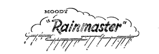 MOODY RAINMASTER
