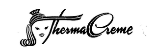 THERMACREME trademark