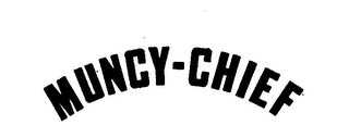MUNCY-CHIEF trademark