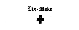 DIX-MAKE trademark