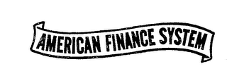 AMERICAN FINANCE SYSTEM