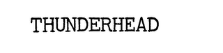 THUNDERHEAD trademark