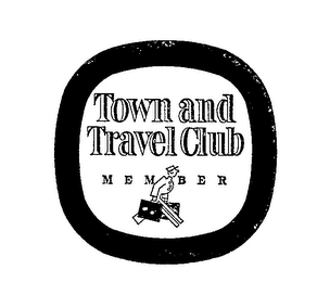 TOWN AND TRAVEL CLUB MEMBER