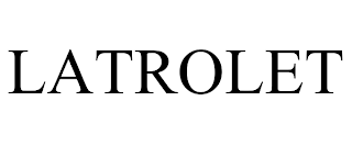 LATROLET trademark