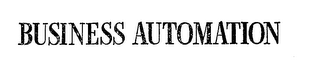 BUSINESS AUTOMATION