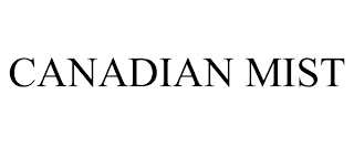 CANADIAN MIST trademark