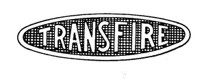 TRANSFIRE trademark