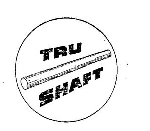 TRU SHAFT trademark