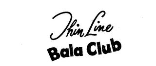 THIN LINE BALA CLUB