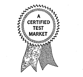 A CERTIFIED TEST MARKET