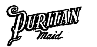 PURITAN MAID