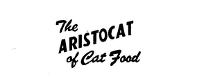 THE ARISTOCAT OF CAT FOOD trademark
