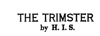 THE TRIMSTER BY H.I.S. trademark