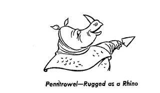 PENNTROWEL-RUGGED AS A RHINO