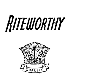 RITEWORTHY QUALITY