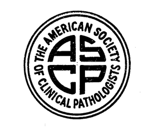 ASCP THE AMERICAN SOCIETY OF CLINICAL PATHOLOGISTS