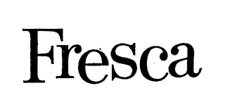 FRESCA