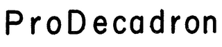 PRODECADRON trademark