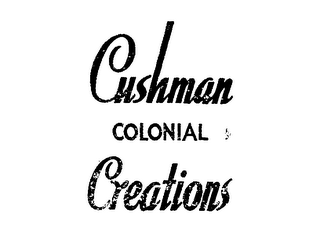 CUSHMAN COLONIAL CREATIONS