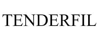 TENDERFIL trademark