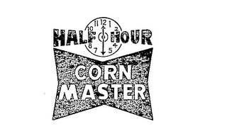 HALF HOUR CORN MASTER