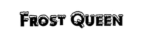 FROST QUEEN trademark