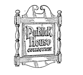 PUBLICK HOUSE COLLECTION