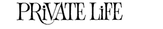 PRIVATE LIFE trademark
