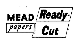 MEAD PAPERS READY-CUT trademark