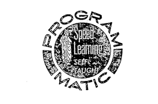 PROGRAM-MATIC SPEED LEARNING SELF-TAUGHT