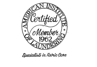 AMERICAN INSTITUTE OF LAUNDERING CERTIFIED MEMBER 1962 SPECIALISTS IN FABRIC CARE