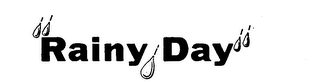 RAINY DAY trademark