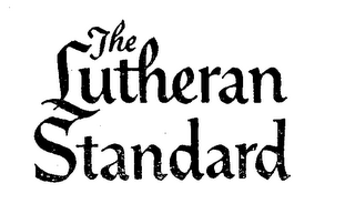 THE LUTHERAN STANDARD