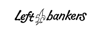 LEFT BANKERS trademark