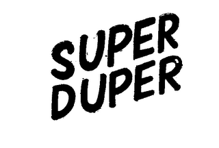 SUPER DUPER