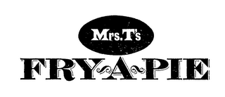 MRS. T'S FRY-A-PIE