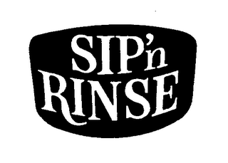 SIP'N RINSE