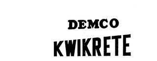 DEMCO KWIKRETE