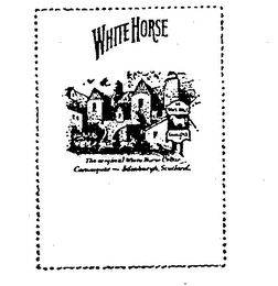 WHITE HORSE THE ORIGINAL WHITE HORSE CELLAR CANONGATE EDINBURGH, SCOTLAND THE WHITE HORSE ESTAB. 1742