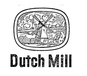 DUTCH MILL