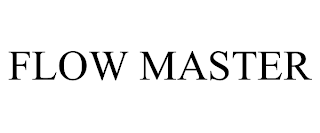 FLOW MASTER trademark
