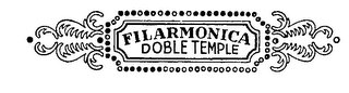 FILARMONICA DOBLE TEMPLE