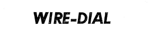 WIRE-DIAL trademark