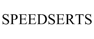 SPEEDSERTS trademark