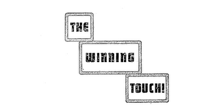 THE WINNING TOUCH