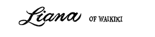 LIANA OF WAIKIKI trademark