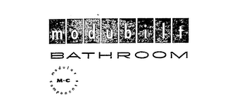 MODUBILT BATHROOM M-C- MODULAR COMPONENTS