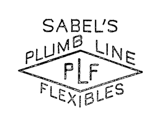 SABEL'S PLUMB LINE PLF FLEXIBLES