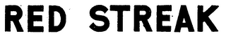 RED STREAK trademark