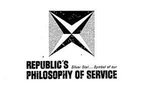 REPUBLIC'S SILVER STAR ... SYMBOL OF OUR PHILOSOPHY OF SERVICE